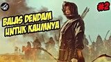 Pengkhianatan Berujung Balas Dendam | Alur Cerita Film Kingdom Ashin Of The North