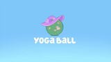 Bluey | S01E16 - Yoga Ball (Filipino)