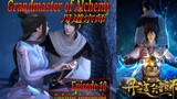 Eps 10 | Grandmaster of Alchemy 丹道宗师 Sub Indo