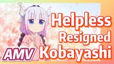 [Miss Kobayashi's Dragon Maid]  AMV |  Helpless Resigned Kobayashi