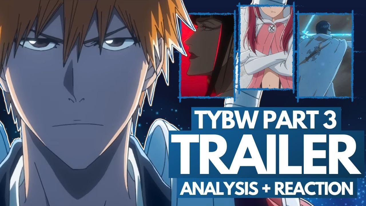 BLEACH TYBW PARTE 3 TRAILER  React Bleach Thousand Year Blood War