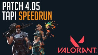 VALORANT Indonesia _ Bahas PATCH 4.05 Tapi SPEEDRUN Any% World Record [01_13]