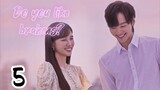 DO YOU LIKE BRAHMS? E5 Tagalog dubbed