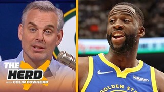 The Herd | Don’t be surprised Warriors didn't suspend Draymond, they need him to chase a 5th title