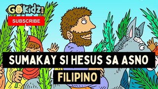 SUMAKAY SI HESUS SA ASNO / Filipino Bible Story