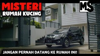 SETIAP JAM 12:06 MALAM, KUCING-KUCING SETAN AKAN MUNCUL DI RUMAH INI!! #Mstory vol.101