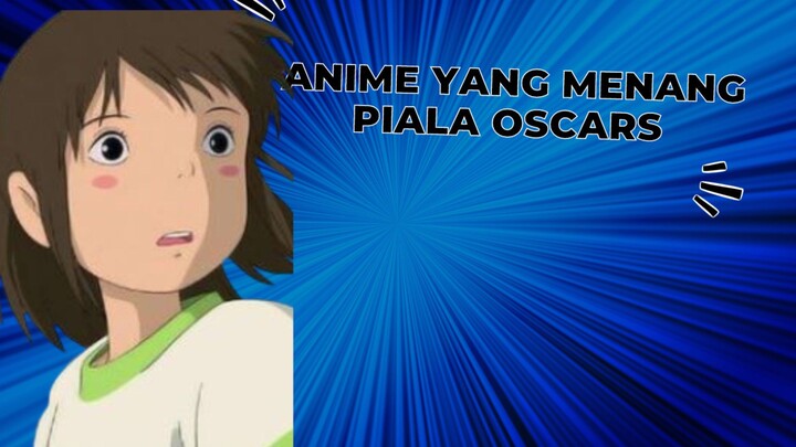 Ayo Tebak Anime Yang Menang Piala Oscars Anime Apa Nih ?