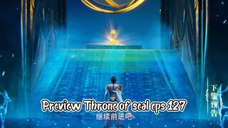 New preview❗ Throne of seal Eps 127 [ Apa Yang Dilakukan MC 🤔]