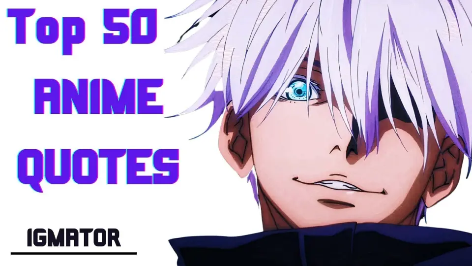 Top 50 Anime Quotes of All Time - Bilibili