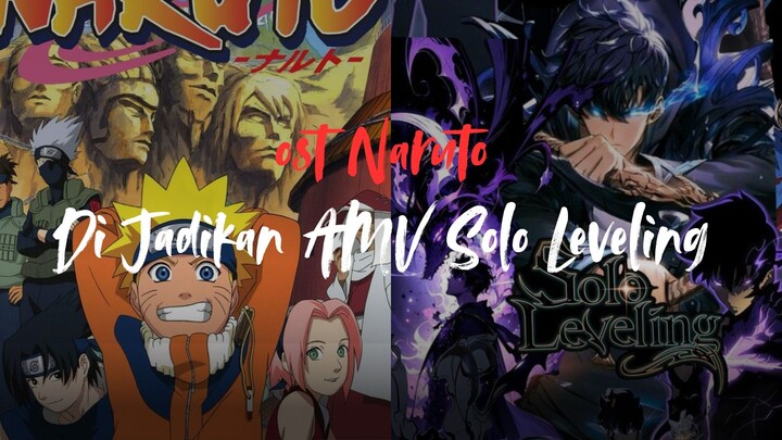 Apa jadinya?? Jika Opening Naruto silhouette Di Jadikan AMV Solo Leveling,Ngeriii abiss!!!