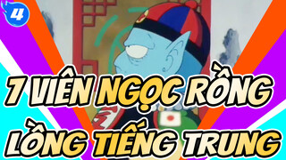 [7 Viên Ngọc Rồng] [Bản TV]Lồng tiếng Trung_4