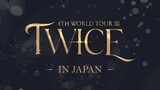 Twice - 4th World Tour III in Japan [2022.04.23]