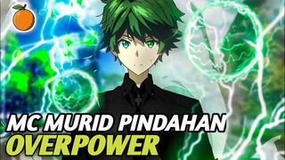 Rekomendasi anime mc murid pindahan overpower