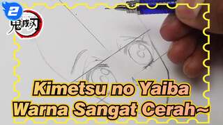 Kimetsu no Yaiba
Warna Sangat Cerah~_2