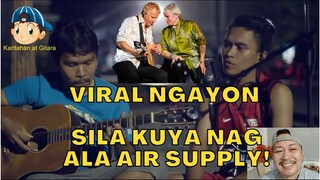 Viral Ngayon sila Kuya Nag Ala Air Supply! 😎😘😲😁🎤🎧🎼🎹🎸