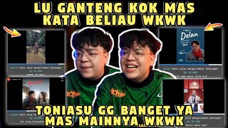 Lu Ganteng Kok MAS Kata Beliau WKWK❗TONIASU GG Banget Ya Mas Mainnya❗Kompilasi Mediashare DEANKT