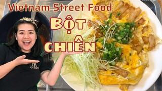 Vietnam street food BỘT CHIÊN món ngon đường phố ăn là ghiền
