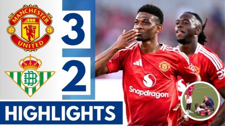 Manchester United vs Real Betis Highlight All goal 2024