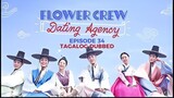 Flower Crew Dating Agency Episode 34 Tagalog Dubbed