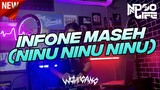 DJ INFONE MASEH | YO NDAK MAMPU AKU DUDU SPEK IDAMANMU (NINU NINU NINU) [NDOO LIFE]