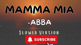 Mama Mia_Slowed Version
