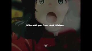 ANIME STATUS FOR WHATSAPP || DUSK TILL DOWN || ANIME STATUS VIDEO ENGLISH