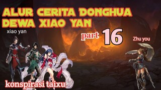 Batle Through The Heavens S19 Part 16 Ranah Kaisar | Konspirasi Taixu