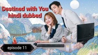 Destined with You episode 011 hindi dubbed 720p