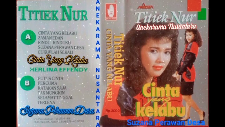 Suzana Perawan Desa (TITIEK NUR) Karya & Musik: O.M. Antara Pimp. Indra A