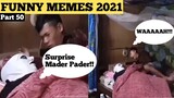FUNNY PINOY MEMES 2021 (Part 50)