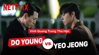 Màn đấu trí giữa hai người đàn ông của Song Hye Kyo | Vinh quang trong thù hận | Netflix