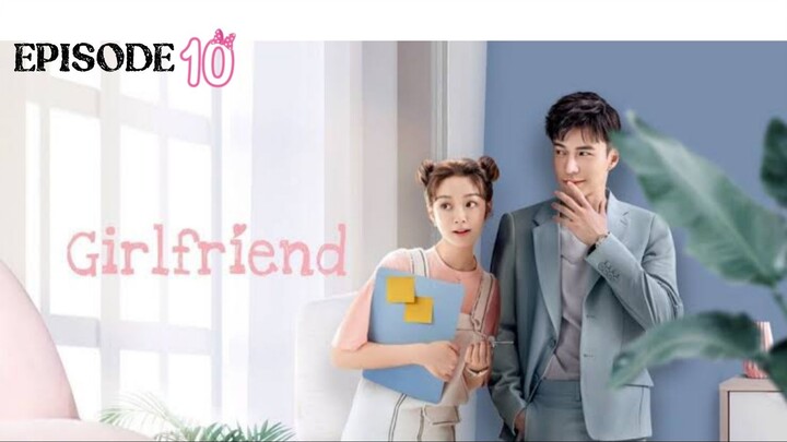 Girlfriend - EPISODE 10 _ New Chinese Show - URDU_HINDI _ Lawrence Wong - Xu Hao..streaming now