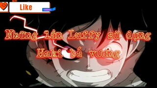 Những lần Luffy dùng Haki bá vương p2 #onepiece