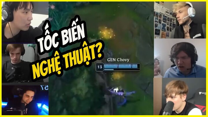 PHẢN ỨNG CÁC STREAMER TRƯỚC PHA TỐC BIẾN + R KHÓ HIỂU CỦA CHOVY