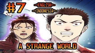 A Strange World ch 7 [English - Indonesia]