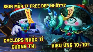 MLBB | CYCLOPS NHÓC TÌ CƯƠNG THI SKIN FREE MÙA 17 ĐẸP NHẤT? THIẾT KẾ HIỆU ỨNG 10/10! | Tốp Mỡ Gaming