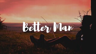 Westlife - Better Man (LYRICS)