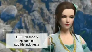 BTTH (Battle Through the heaven) season 5 episode 01 subtitle Indonesia
