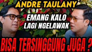 PAS NGELAWAK TERSINGGUNG,, GW GA PERNAH MAU TUNJUKIN WALUPUN GW ADA SAKIT HATI- ANDRE TAULANY