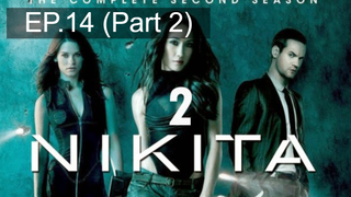 หยุดดูไม่ได้ 🔫 Nikita Season 2 นิกิต้า รหัสเธอโคตรเพชรฆาต พากย์ไทย 💣 EP14_2