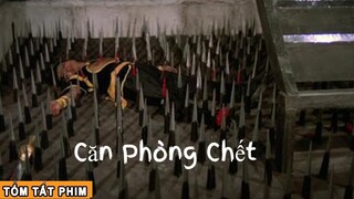 Căn Phòng C.h.ế.t chôn giấu bảo vật Hoàng Gia | Review Tóm Tắt Phim Võ Thuật Cổ Trang