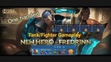 Fredrinn Mlbb New Hero Gameplay High Lights | One handed hero Mlbb Fighter Tank Role