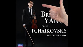 【TwoSetViolin双琴侠】Brett Yang演奏柴可夫斯基小提琴协奏曲（+B站直播公告）