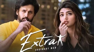 Extra Ordinary Man (2023) - Telugu Movie 1080p