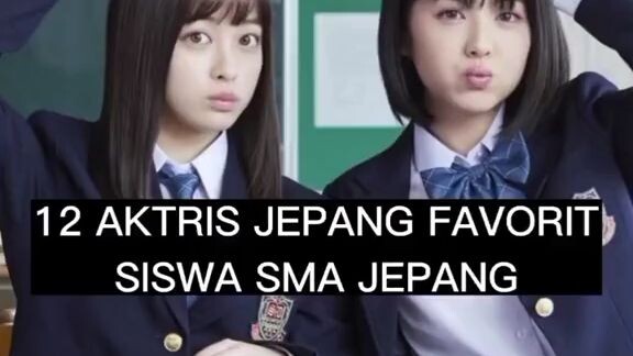 12 aktris jepang favorit anak STM