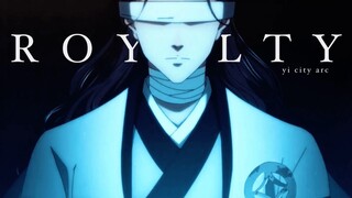 Yi City Arc | Royalty | Mo Dao Zu Shi | AMV