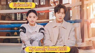 🇰🇷 My Lovely Boxer 2023 Episode 8| English SUB (High-quality) (1080p)