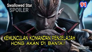 ALUR CERITA SPOILER - SWALLOWED STAR EP 91!