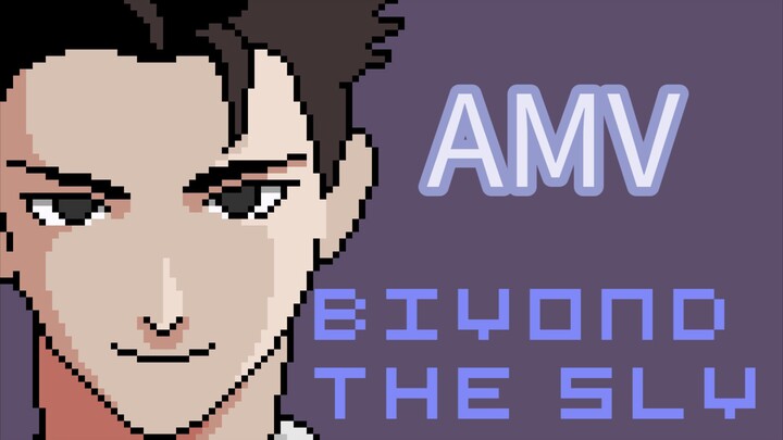 AMV : biyond the sky (style Pixelart)