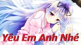 ♫ AMV Nightcore ♫ Lời Tỏ Tình Ngọt Ngào || Yêu Em Anh Nhé (Lyrics) ✔.